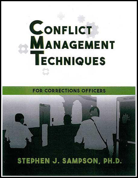 CONFLICT MANAGEMENT TECHNIQUES (Correctional Officers) NOT CURRENTLY AVAILABLE